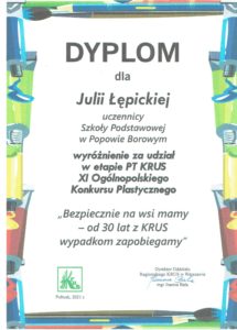 Dyplom dla Julii Łępickiej uczennicy Szkoły Podstawowwej w Popowie Borowym - wyróżnienie za udział w etapie PT KRUS XI Ogólnopolskiego Konkursu Plastycznego