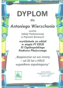 Dyplom dla Antoniego Wierzchonia ucznia Szkoły Podstawowwej w Popowie Borowym - wyróżnienie za udział w etapie PT KRUS XI Ogólnopolskiego Konkursu Plastycznego
